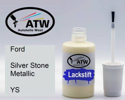 Ford, Silver Stone Metallic, YS: 20ml Lackstift, von ATW Autoteile West.